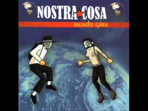 nostra cosa - mundo gira