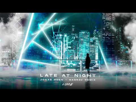 Jonas Aden - Late At Night (Sagrav Remix)
