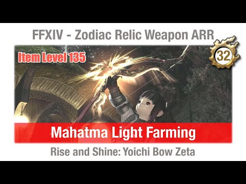 FFXIV Mahatma Light Farming - Rise and Shine - Yoichi Bow Zeta (Item Level 135) - A Realm Reborn