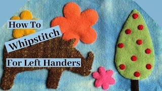 Whipstitch Instructions for Left Handed Stitchers