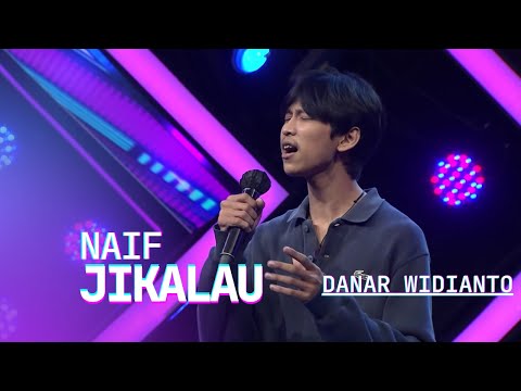 DANAR WIDIANTO - NAIF_Jikalau - XFactor Indonesia