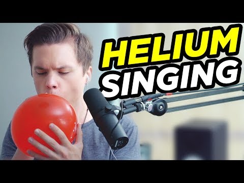 SINGING WITH HELIUM