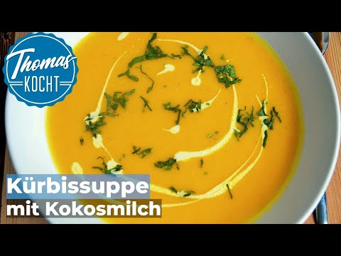 Die beste Kürbissuppe mit Kokosmilch / Thomas kocht
