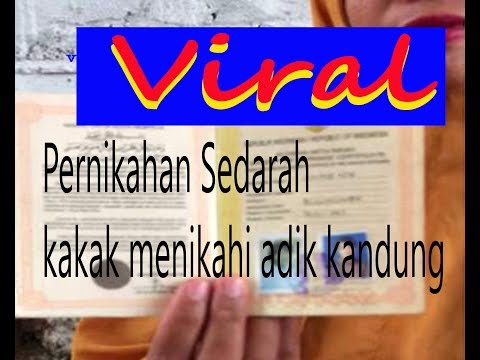 Heboh dan viral pernikahan sedarah,kakak dan adik kandung