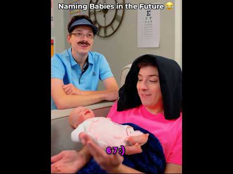 Naming Babies in the Future 😂