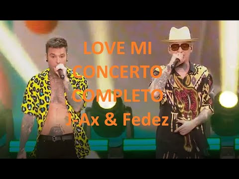 J-Ax & Fedez - CONCERTO COMPLETO (Live Concerto Love Mi 2022)