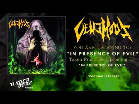 VENEMOUS - In presence of evil.