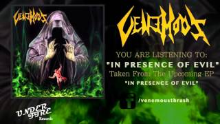 VENEMOUS - In presence of evil.