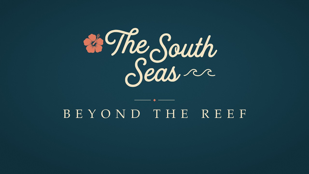 Promotional video thumbnail 1 for The South Seas