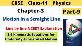 Motion in a Straight Line | Class 11 Physics | Chapter 3 | Kinematic Equations for uniformly acceler