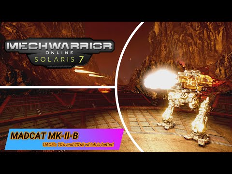Mechwarrior Online - MADCAT MK II-B UAC5's UAC10's and UAC20's!! which is better!