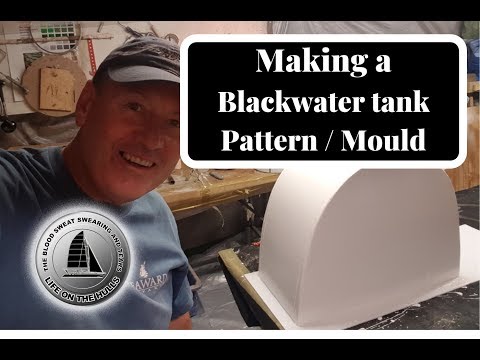 Ep064 Making a Blackwater Tank Mould - Life On The Hulls - Building a Catamaran