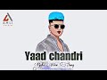 Yaad Chandri Raka Anthem New Punjabi Song
