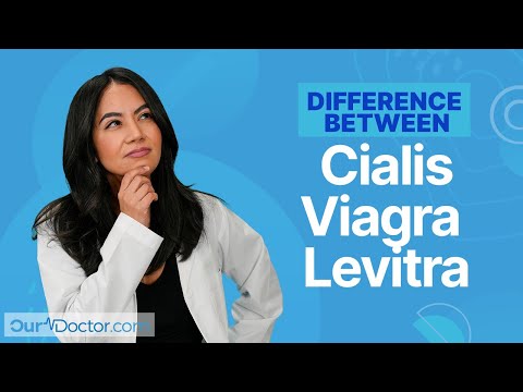 OurDoctor - The Difference Between Cialis, Viagra, and Levitra
