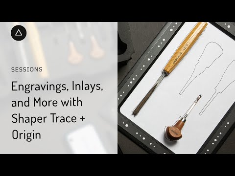Session 94  – English: Engravings, Inlays and more with Shaper Trace + Origin