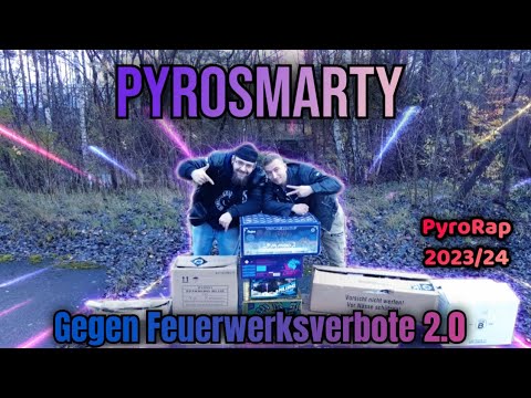 PyroSmarty - Gegen Feuerwerksverbote 2.0 |PyroRap @Knalltraumafeuerwerk@PyroBeatsYT
