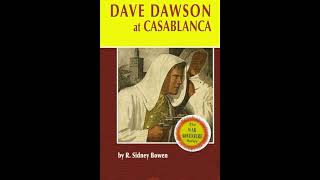 Dave Dawson at Casablanca (The Dave Dawson Wartime Adventures)