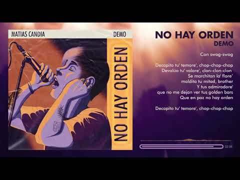 MATIAS CANDIA - NO HAY ORDEN (demo) (video lyrics)
