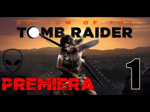 Shadow of the Tomb Raider PL 🏹 ODC.1 🏹  PRZEDPREMIEROWO nowa Lara Croft (2018)