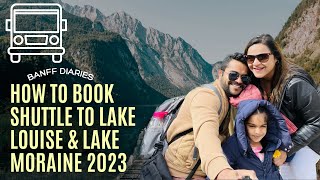A Step by Step Guide | Booking Your Shuttle to Lake Louise and Lake Moraine