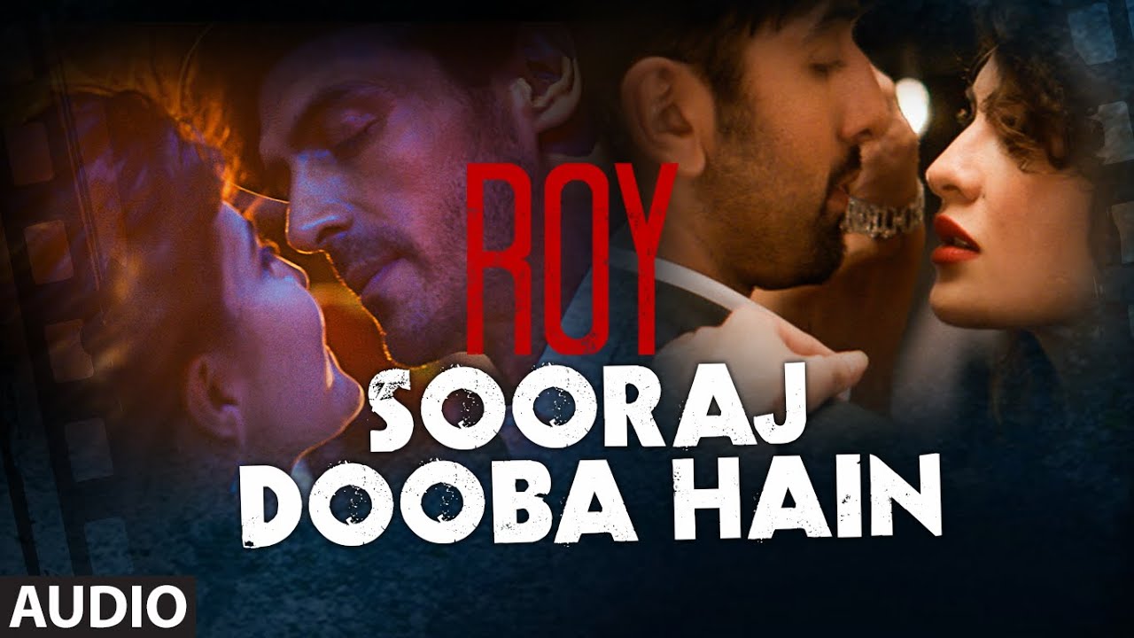 Sooraj Dooba Hain Lyrics  | Roy | Ranbir Kapoor, Jacqueline Fernandez | Aditi Singh Sharma, Arijit Singh | Amaal Mallik