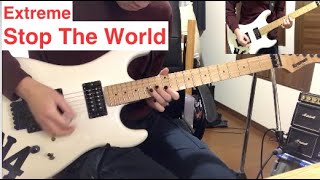 Extreme - &quot;Stop The World&quot; Full guitar cover
