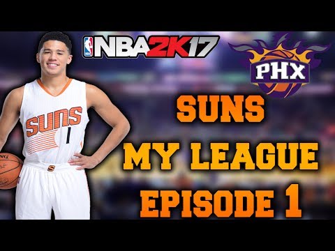 "Big Trade Coming?" Suns My League Ep.1 - NBA 2K17