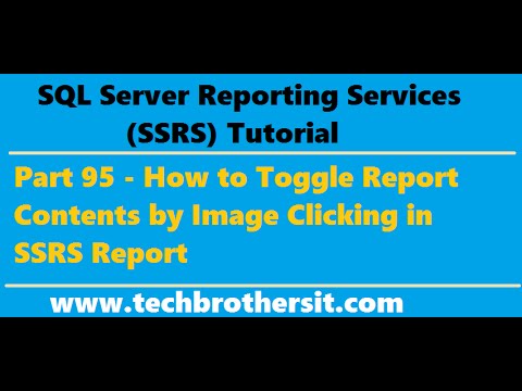 SSRS Tutorial 95 - How to Toggle Report Contents by Image Clicking in SSRS Report