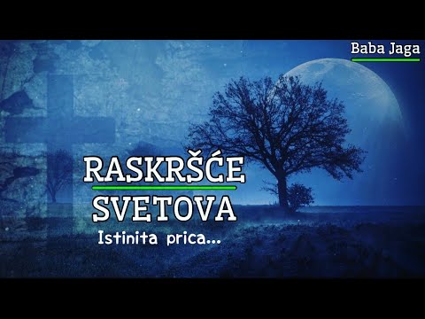 RASKRSCE - Istinita prica (BABA JAGA istinita horor priča)