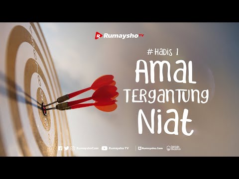Amal Tergantung Niat - Rumaysho TV