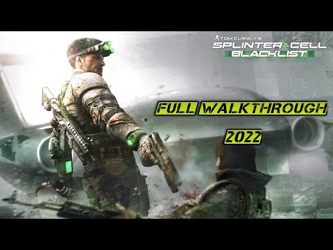 Tom Clancy's Splinter Cell Blacklist Full Game Walkthrough | 2022