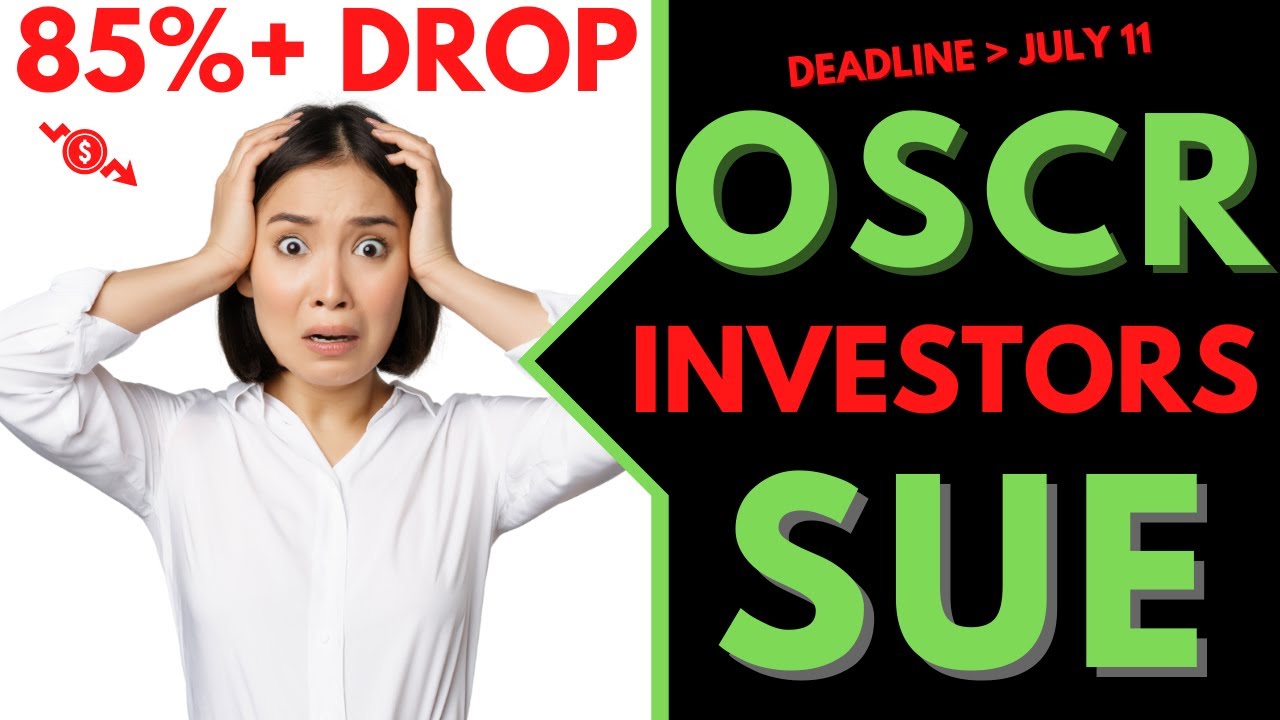 Oscar Health Class Action Lawsuit OSCR | Deadline July 11, 2022