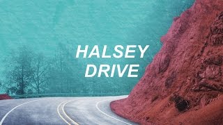 Halsey - Drive (Lyric Video)
