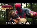 Deadpool & Wolverine | Final Trailer (HD)