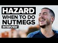 Eden Hazard | HOW & WHEN TO USE FANCY SKILLS