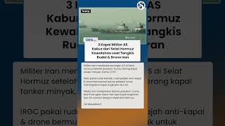 3 Kapal AS Kabur dari Selat Hormuz, Kewalahan Tangkis Rudal & Drone Iran