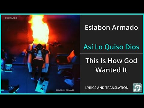Eslabon Armado - Así Lo Quiso Dios Lyrics English Translation - ft Luis R Conriquez - Spanish