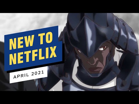New to Netflix for April 2021