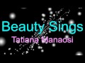 Beauty Sings - Tatiana Manaois (sped up, pitched ...