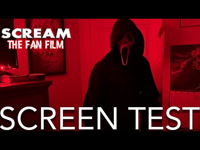 SCREAM: THE FAN FILM - SCREEN TEST 6-21-23