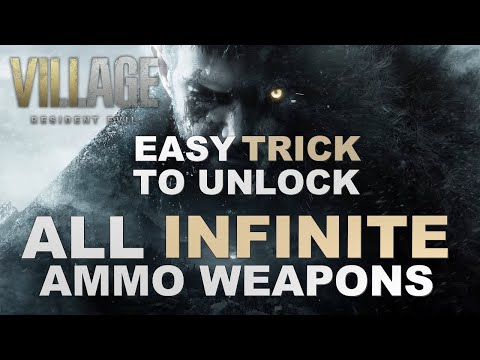 Resident Evil Village - Unlock All Infinite Ammo Weapons (Easy Trick)