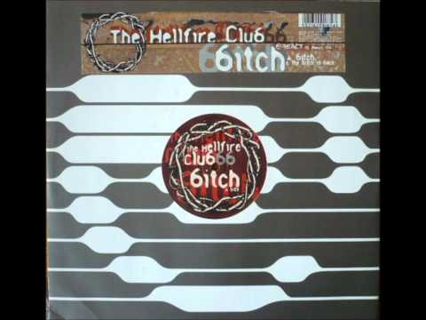 The Hellfire Club - Bitch - 1998