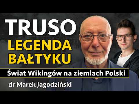 Wikińskie Truso - Legenda Bałtyku i świat Skandynawów, Słowian i Bałtów - dr Marek Jagodziński