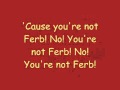 Phineas And Ferb - You're Not Ferb Lyrics (HQ ...