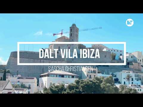 IBIZA LIVE RADIO - Balearica Sunset Sessions   - Dalt Vila  Ibiza - SASCHA CHRISTIANSEN