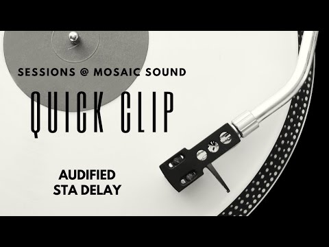 QUICK CLIP: AUDIFIED - STA Delay Overview