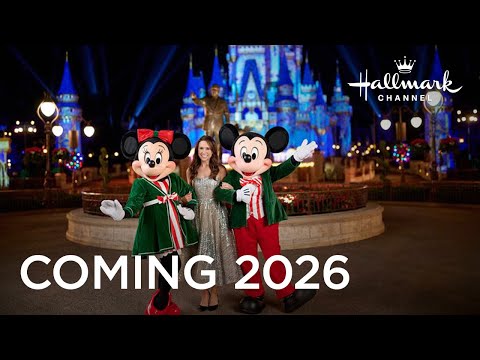 Holiday Ever After: A Disney World Wish Come True - Coming to Hallmark Channel in 2026