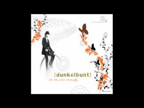 Dunkelbunt - Chocolate Butterfly (Solo Moderna Remix)