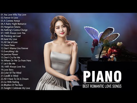 100 Most Famous Beautiful Piano Greatest Hits – Best Romantic Instrumental Love Songs of All Time