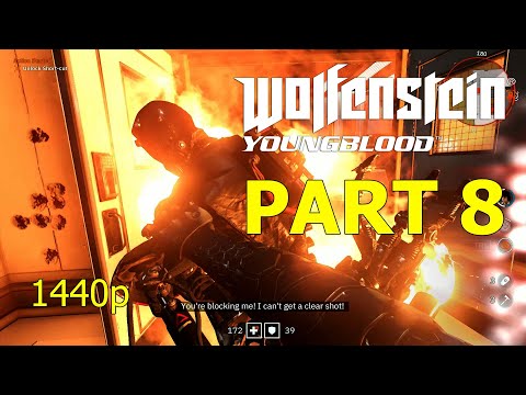 Wolfenstein: Youngblood - Part 8 - Raid: Brother 3  | 1440p